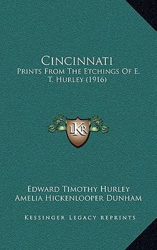 portada cincinnati: prints from the etchings of e. t. hurley (1916) (en Inglés)