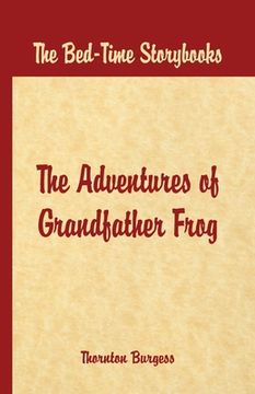 portada Bed Time Stories - The Adventures of Grandfather Frog (en Inglés)