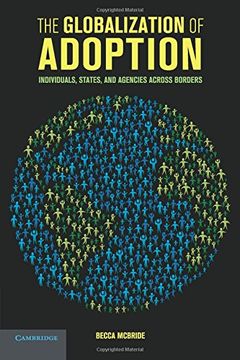 portada The Globalization of Adoption: Individuals, States, and Agencies Across Borders (en Inglés)