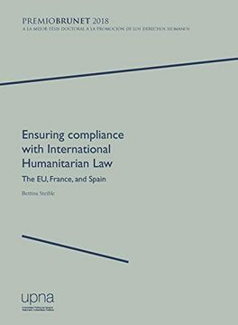 portada Ensuring Compliance With International Humanitarian law the eu, France, 