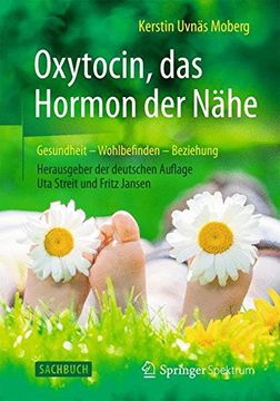 portada Oxytocin, das Hormon der Nähe: Gesundheit – Wohlbefinden - Beziehung (in German)