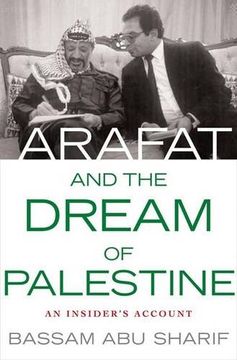 portada Arafat and the Dream of Palestine: An Insider's Account (en Inglés)