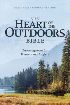 portada Niv, Heart of the Outdoors Bible, Paperback, Comfort Print: Encouragement for Hunters and Anglers (en Inglés)