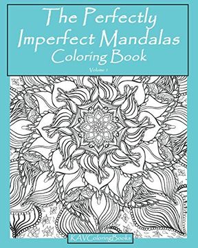 portada The Perfectly Imperfect Mandalas Coloring Book: 25 Detailed Mandalas for Coloring (in English)