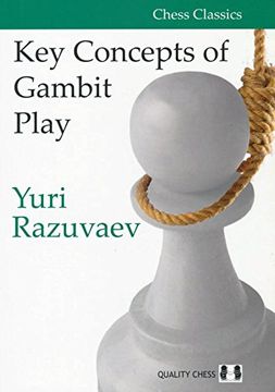 Key Concepts of Gambit Play (en Inglés)