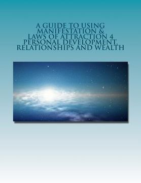 portada manifestation & laws of attraction 4 personal development, relationships, wealth (in English)