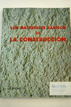 portada Los Materiales Basicos De La Construccion/ The Basic Materilas For The Contruction
