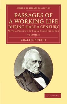 portada Passages of a Working Life During Half a Century: Volume 3 (Cambridge Library Collection - History of Printing, Publishing and Libraries) (en Inglés)
