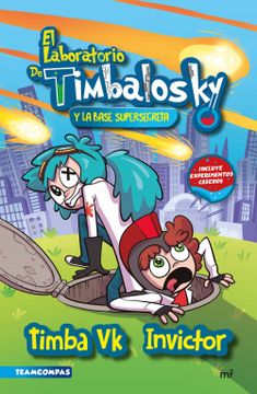 portada El Laboratorio de Timbalosky y la Base Supersecreta (in Spanish)