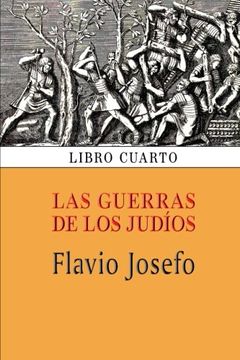 portada Las Guerras de los Judíos (Libro Cuarto): Volume 4 (in Spanish)