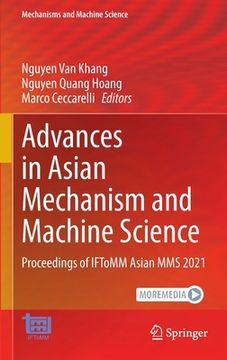 portada Advances in Asian Mechanism and Machine Science: Proceedings of Iftomm Asian Mms 2021 (en Inglés)