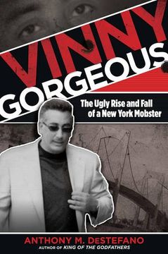 portada vinny gorgeous: the ugly rise and fall of a new york mobster