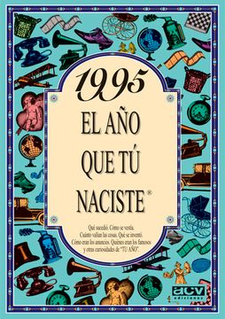 portada 1995 el año que tu Naciste (el año que tú Naciste) (in Spanish)