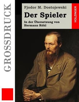 portada Der Spieler (Großdruck): In der Übersetzung von Hermann Röhl (en Alemán)