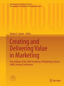 portada Creating and Delivering Value in Marketing: Proceedings of the 2003 Academy of Marketing Science (Ams) Annual Conference (en Inglés)