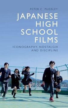 portada Japanese High School Films: Iconography, Nostalgia and Discipline 