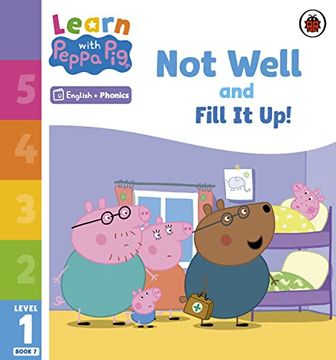 portada Learn With Peppa Phonics Level 1 Book 7 - not Well and Fill it up! (Phonics Reader) (en Inglés)