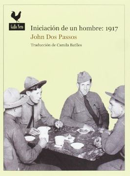 portada Iniciación de un Hombre: 1917 (Narrativas) (in Spanish)