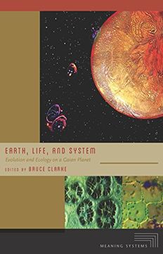 portada Earth, Life, and System: Evolution and Ecology on a Gaian Planet (Meaning Systems) (en Inglés)