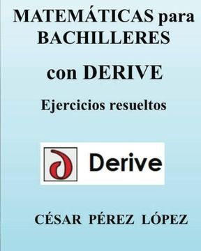 portada MATEMATICAS para Bachilleres con DERIVE (Spanish Edition)