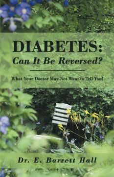 portada Diabetes: Can it be Reversed? What Your Doctor may not Want to Tell You! 