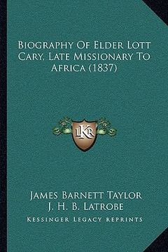 portada biography of elder lott cary, late missionary to africa (1837) (in English)