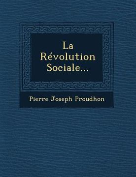 portada La Revolution Sociale... (en Francés)