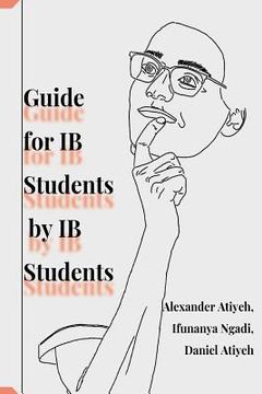 portada Guide for IB Students by IB Students (en Inglés)