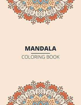 portada Mandala Coloring Book: Beautiful Mandala Designs to Soothe the Soul 