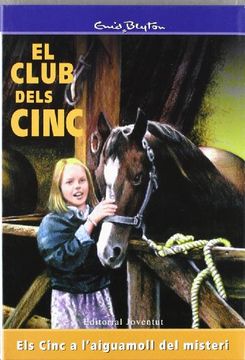 portada Els Cinc a L'aiguamoll del Misteri (el Club Dels Cinc) (in Catalá)