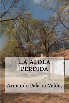 portada La aldea perdida (Spanish Edition)