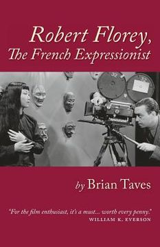portada Robert Florey, the French Expressionist (en Inglés)