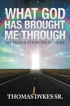 portada What god has Brought me Through: My Inspiration to Others (en Inglés)