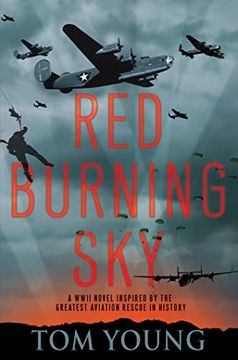portada Red Burning Sky: A WWII Novel Inspired by the Greatest Aviation Rescue in History (in English)