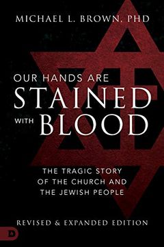 portada Our Hands are Stained With Blood: The Tragic Story of the Church and the Jewish People (en Inglés)