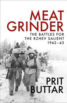 portada Meat Grinder: The Battles for the Rzhev Salient, 1942-43 (in English)