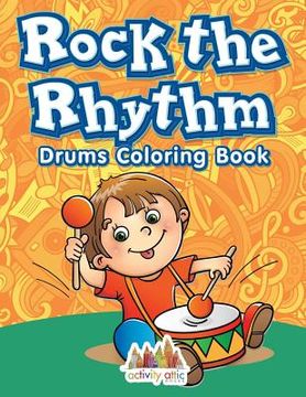 portada Rock the Rhythm Drums Coloring Book (en Inglés)