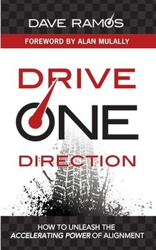 portada Drive One Direction: How to Unleash the Accelerating Power of Alignment