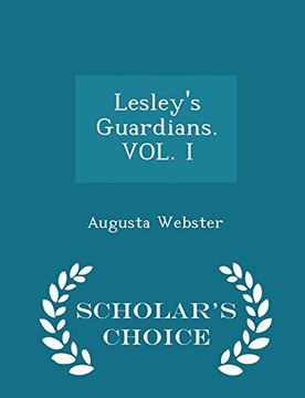 portada Lesley's Guardians. VOL. I - Scholar's Choice Edition