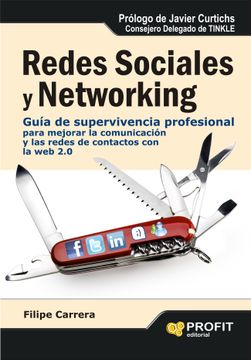 portada Redes Sociales y Networking: Guía de Supervivencia Profesional Para Mejorar la Comunicación y las Redes de Contactos con la web 2. 0 (in Spanish)