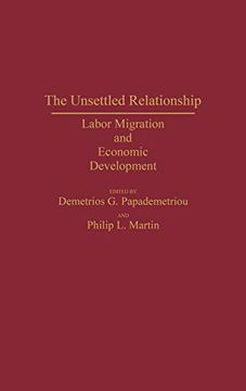 portada The Unsettled Relationship: Labor Migration and Economic Development (en Inglés)