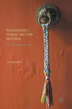 portada Paradigms and Public Sector Reform: Public Administration of Bhutan