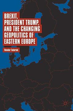 portada Brexit, President Trump, and the Changing Geopolitics of Eastern Europe (in English)