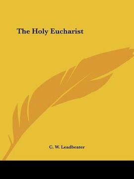 portada the holy eucharist (en Inglés)