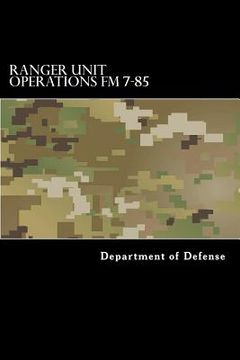 portada Ranger Unit Operations FM 7-85 (en Inglés)