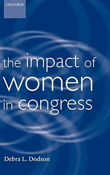portada The Impact of Women in Congress (Gender and Politics) (en Inglés)