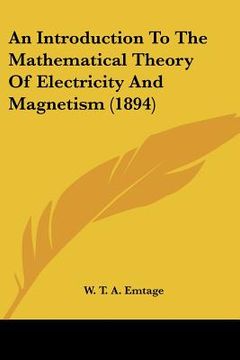 portada an introduction to the mathematical theory of electricity and magnetism (1894) (in English)