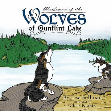 portada the legend of the wolves of gunflint lake (en Inglés)