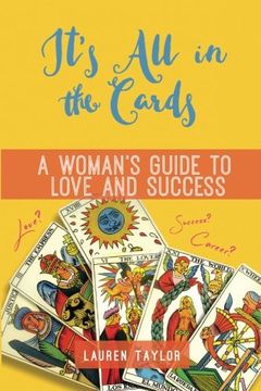 portada It's All in the Cards: A Woman’s Guide to Love and Success