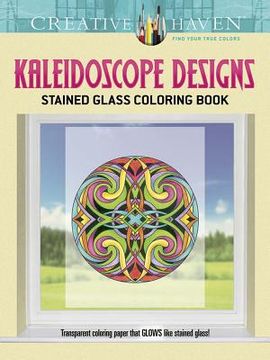 portada Creative Haven Kaleidoscope Designs Stained Glass Coloring Book (en Inglés)